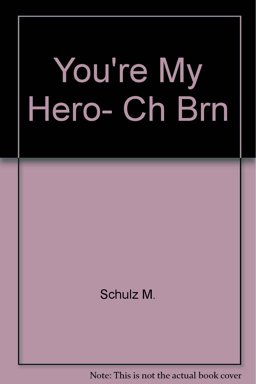 You're My Hero, Charlie Brown