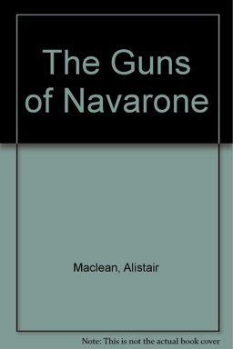 The Guns of Navarone The Guns of Navarone