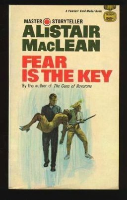 Fear Is the Key Fear Is the Key