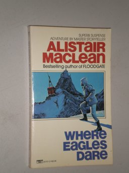 Where Eagles Dare Where Eagles Dare