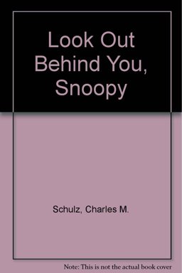 Look Out Behind You, Snoopy