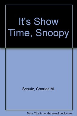 It's Show Time, Snoopy