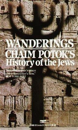 Wanderings Chaim Potok's History of the Jews  9780449215821 Front Cover