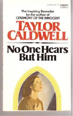 No One Hears but Him No One Hears but Him