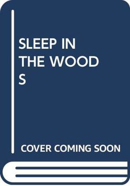 Sleep in the Woods