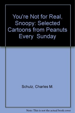 You're Not for Real, Snoopy