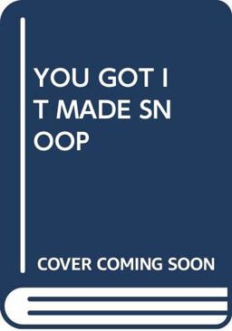 You've Got It Made, Snoopy