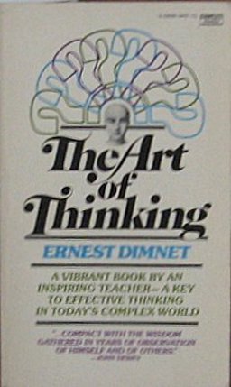 The Art of Thinking The Art of Thinking