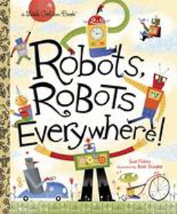Robots, Robots Everywhere!  9780449810798 Front Cover