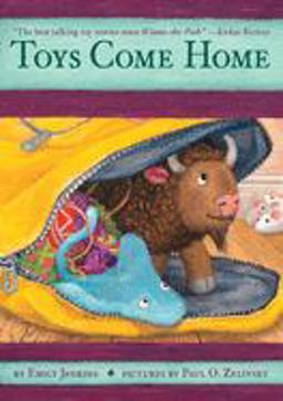 Toys Come Home Being the Early Experiences of an Intelligent Stingray, a Brave Buffalo, and a Brand-New Someone Called Plastic  9780449815922 Front Cover