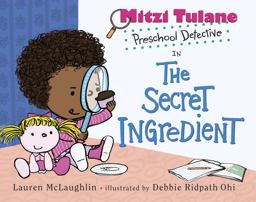 Mitzi Tulane, Preschool Detective in the Secret Ingredient  9780449819166 Front Cover
