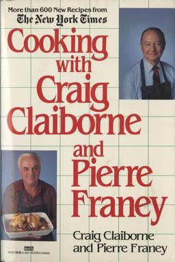 Cooking with Craig Claiborne and Pierre Franey