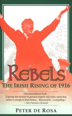 Rebels The Irish Rising Of 1916  9780449906828 Front Cover