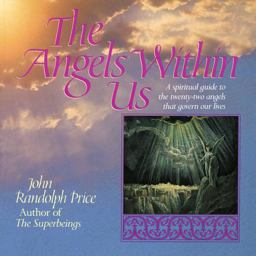 Angels Within Us A Spiritual Guide to the Twenty-Two Angels That Govern Our Everyday Lives  9780449907849 Front Cover