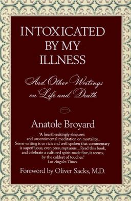 Intoxicated by My Illness And Other Writings on Life and Death  9780449908341 Front Cover