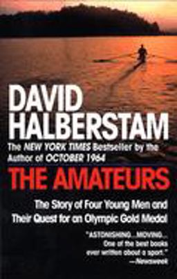 Amateurs The Story of Four Young Men and Their Quest for an Olympic Gold Medal  9780449910030 Front Cover