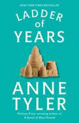 Ladder of Years A Novel  9780449910573 Front Cover