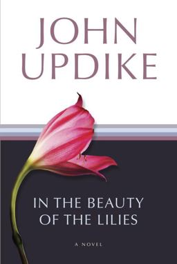 In the Beauty of the Lilies A Novel  9780449911211 Front Cover