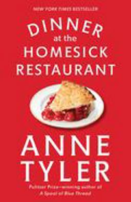 Dinner at the Homesick Restaurant A Novel  9780449911594 Front Cover