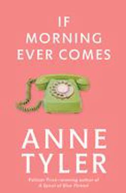 If Morning Ever Comes A Novel  9780449911785 Front Cover