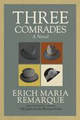 Three Comrades A Novel  9780449912423 Front Cover
