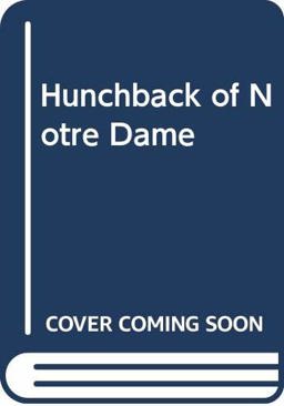 The Hunchback of Notre Dame