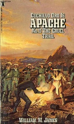 Apache 11 Cruel Trail
