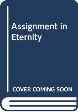 Assignment in Eternity