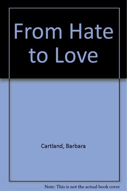 From Hate to Love