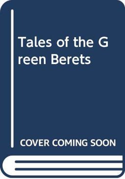 Tales of the Green Berets