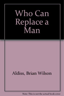 Who Can Replace a Man?