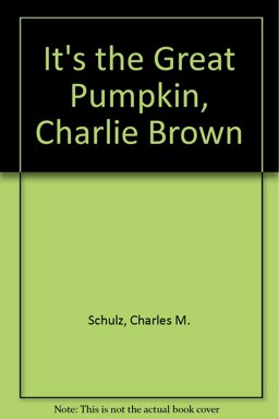 It's the Great Pumpkin, Charlie Brown