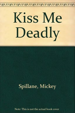 Kiss Me, Deadly