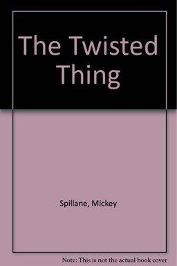 The Twisted Thing