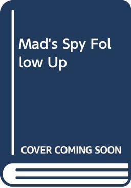 Mad's Spy Follow Up