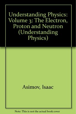 Electron, Proton and Neutron