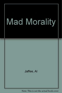 Mad Morality