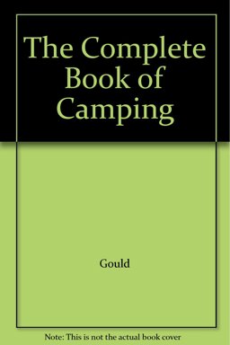 The Complete Book of Camping