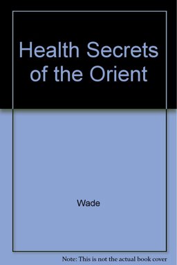 Health Secrets of the Orient