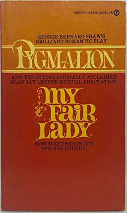 Pygmalion and My Fair Lady