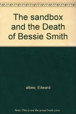 The Sandbox; The Death of Bessie Smith