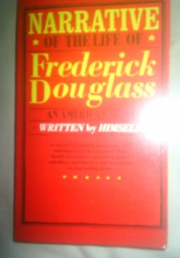Narrative of the Life of Frederick Douglass, an American Slave