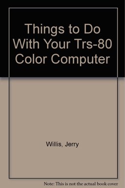 Things to Do with Your TRS-80 Color Computer