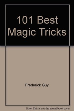 101 Best Magic Tricks