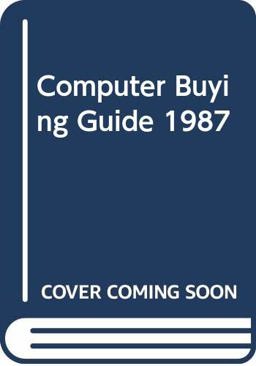 Computer Buying Guide 1987