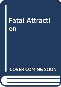 Fatal Attraction