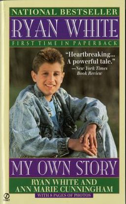 Ryan White My Own Story  9780451173225 Front Cover