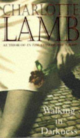 Walking in Darkness Walking in Darkness