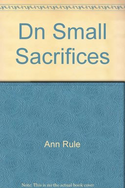 Small Sacrifices