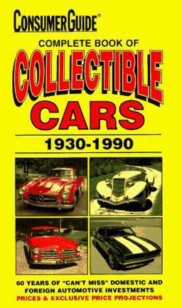 The Complete Book of Collectible Cars 1997